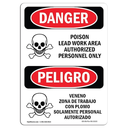 Signmission Safety Sign, OSHA Danger, 14" Height, Aluminum, Poison Lead Work Area Authorized Only, Spanish OS-DS-A-1014-VS-1533